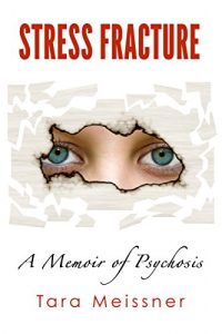 Download Stress Fracture: A Memoir of Psychosis pdf, epub, ebook