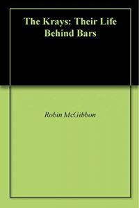 Download The Krays: Their Life Behind Bars pdf, epub, ebook