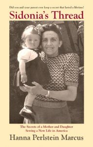 Download Sidonia’s Thread: The Secrets of a Mother and Daughter Sewing a New Life in America pdf, epub, ebook