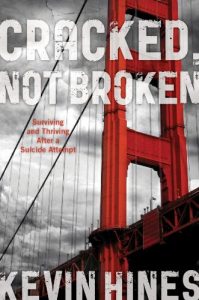 Download Cracked, Not Broken: Surviving and Thriving After a Suicide Attempt pdf, epub, ebook