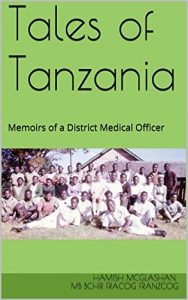 Download Tales of Tanzania: Memoirs of a District Medical Officer pdf, epub, ebook