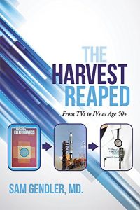 Download The Harvest Reaped: From TVs to IVs at Age 50+ pdf, epub, ebook