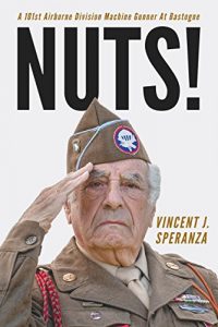 Download Nuts!: A 101st Airborne Division Machine Gunner at Bastogne pdf, epub, ebook