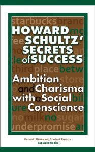 Download Howard Schultz’ Secrets of Success pdf, epub, ebook