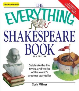 Download The Everything Shakespeare Book: Celebrate the life, times and works of the world’s greatest storyteller (Everything®) pdf, epub, ebook