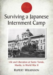 Download Surviving a Japanese Internment Camp: Life and Liberation at Santo Tomas, Manila, in World War II pdf, epub, ebook