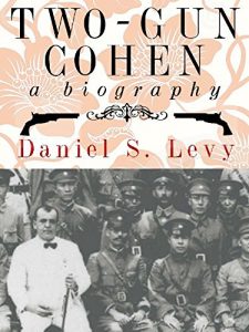 Download Two-Gun Cohen: A Biography pdf, epub, ebook