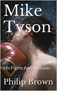 Download Mike Tyson: His Fights And Fortunes pdf, epub, ebook
