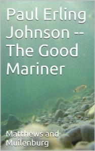 Download Paul Erling Johnson — The Good Mariner pdf, epub, ebook