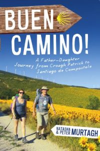 Download Buen Camino! Walk the Camino de Santiago with a Father and Daughter: A Physical Journey that Became a Spiritual Transformation pdf, epub, ebook
