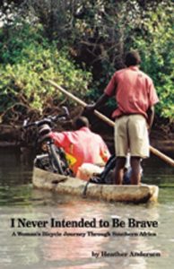 Download I Never Intended to Be Brave: A Woman’s Bicycle Journey through Southern Africa pdf, epub, ebook