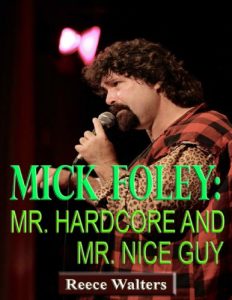 Download Mike Foley-Mr. Hardcore and Mr. Nice Guy pdf, epub, ebook