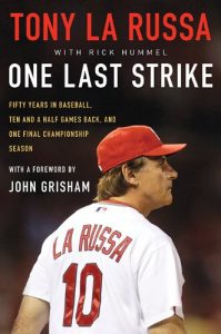 Download One Last Strike: Fifty Years in Baseball, Ten and Half Games Back, and One Final Championship Season pdf, epub, ebook