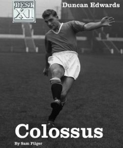 Download Duncan Edwards, Colossus (Best XI Legends Book 1) pdf, epub, ebook