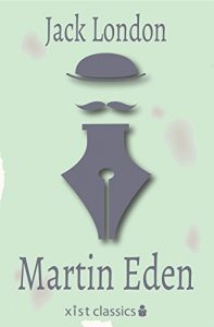 Download Martin Eden (Xist Classics) pdf, epub, ebook