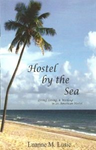 Download Hostel by the Sea: Living, Loving, & Working in an American Hostel pdf, epub, ebook