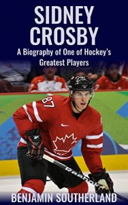 Download Sidney Crosby: A Biography of One of Hockey’s Greatest Players pdf, epub, ebook