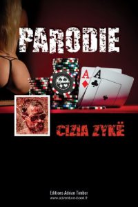 Download PARODIE: Les Aventures de Cizia ZYKE (French Edition) pdf, epub, ebook