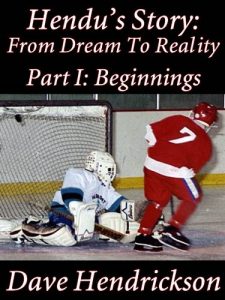 Download Hendu’s Story: From Dream To Reality Part I: Beginnings pdf, epub, ebook