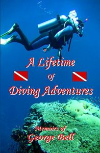 Download A Lifetime of  Diving Adventures pdf, epub, ebook