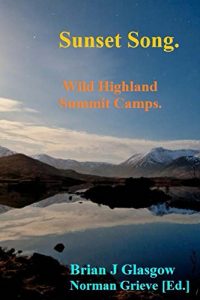 Download Sunset Song: Wild Highland Summit Camps. pdf, epub, ebook