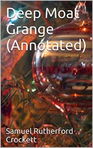 Download Deep Moat Grange (Annotated) pdf, epub, ebook
