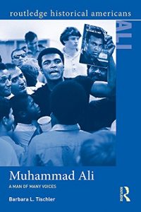Download Muhammad Ali: A Man of Many Voices (Routledge Historical Americans) pdf, epub, ebook