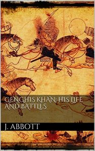 Download Genghis Khan: his life and battles pdf, epub, ebook
