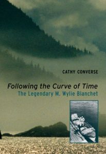Download Following the Curve of Time: The Legendary M. Wylie Blanchet pdf, epub, ebook