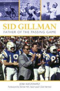 Download Sid Gillman: Father of the Passing Game pdf, epub, ebook