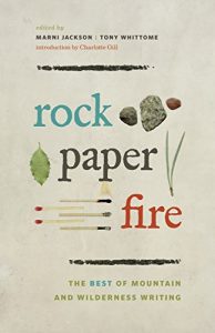 Download Rock, Paper, Fire: The Best of Mountain and Wilderness Writing pdf, epub, ebook