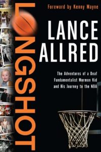 Download Longshot: The Adventures of a Deaf Fundamentalist Mormon Kid and His Journey to the NBA pdf, epub, ebook