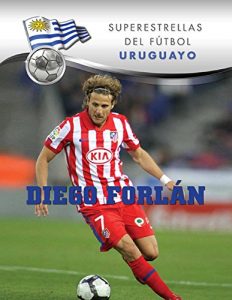Download Diego Forlán (Superstars of Soccer SPANISH) (Spanish Edition) pdf, epub, ebook