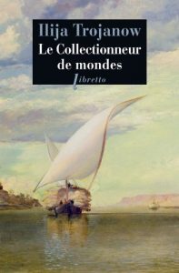 Download Le Collectionneur de mondes (Littérature étrangère) (French Edition) pdf, epub, ebook