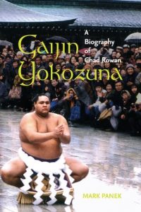 Download Gaijin Yokozuna: A Biography of Chad Rowan (A Latitude 20 Book) pdf, epub, ebook