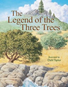 Download The Legend of the Three Trees: The Classic Story of Following Your Dreams pdf, epub, ebook