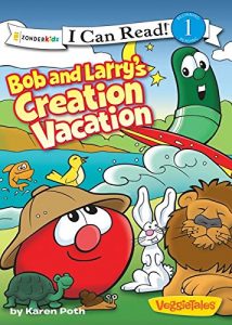 Download Bob and Larry’s Creation Vacation (I Can Read! / Big Idea Books / VeggieTales) pdf, epub, ebook