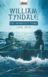 Download William Tyndale: The Smuggler’s Flame (Torchbearers) pdf, epub, ebook
