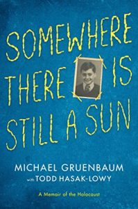 Download Somewhere There Is Still a Sun: A Memoir of the Holocaust pdf, epub, ebook