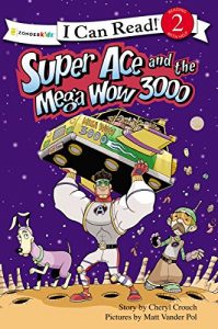 Download Super Ace and the Mega Wow 3000 (I Can Read! / Superhero Series) pdf, epub, ebook