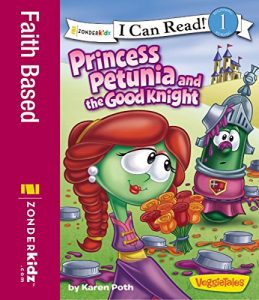 Download Princess Petunia and the Good Knight (I Can Read! / Big Idea Books / VeggieTales) pdf, epub, ebook
