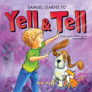 Download Samuel Learns To Yell & Tell: 1 (Yell and Tell) pdf, epub, ebook