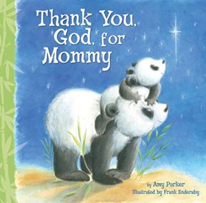 Download Thank You, God, For Mommy pdf, epub, ebook