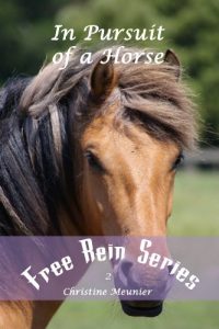 Download In Pursuit of a Horse (Free Rein Series Book 2) pdf, epub, ebook