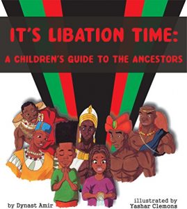 Download It’s Libation Time: A Children’s Guide To The Ancestors pdf, epub, ebook