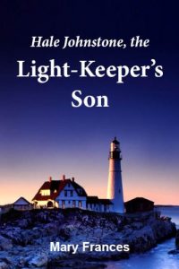 Download Hale Johnstone, the Light-keeper’s Son pdf, epub, ebook