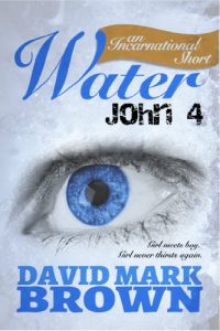 Download Water: John 4 (Incarnational Shorts) pdf, epub, ebook