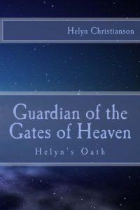 Download Helyn’s Oath (Guardian of the Gates of Heaven Book 1) pdf, epub, ebook