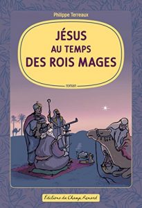 Download Jésus au temps des Rois mages (French Edition) pdf, epub, ebook