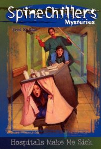 Download SpineChillers Mysteries Series: Hospitals Make Me Sick: Hospitals Make Me Sick pdf, epub, ebook